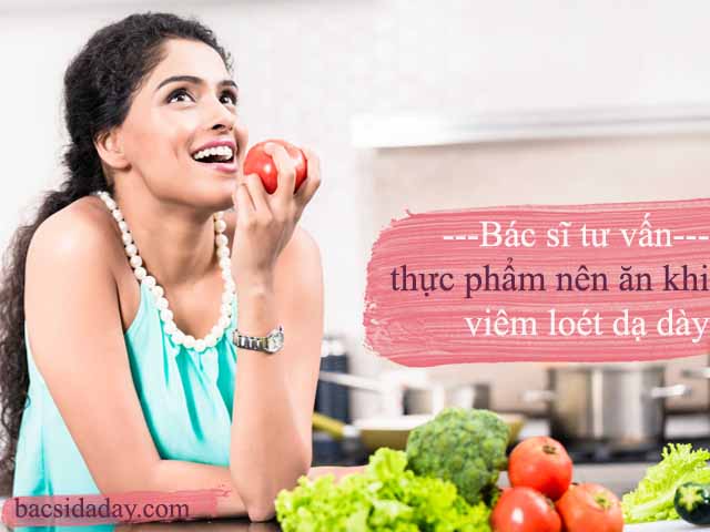 viêm loét dạ dày ăn gì