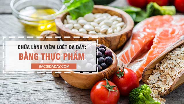 Chữa lành viêm loét dạ dày bằng thực phẩm