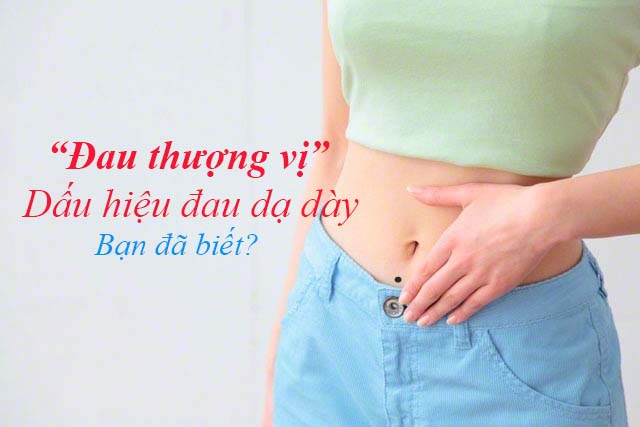 Đau thượng vị dấu hiệu đau dạ dày