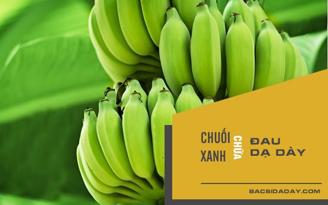 Chữa đau dạ dày bằng chuối xanh 