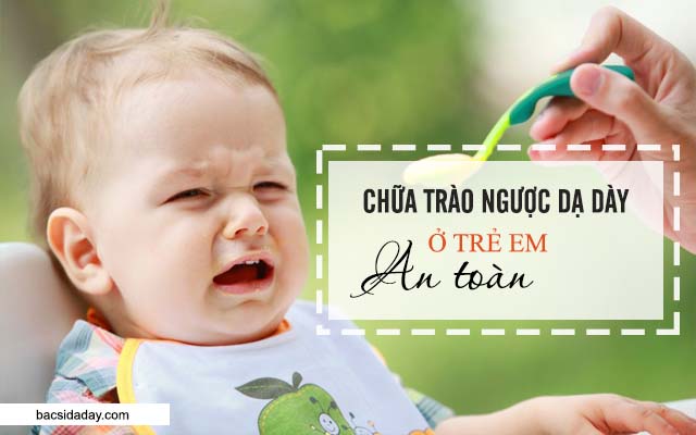 bệnh trào ngược dạ dày thực quản ở trẻ em