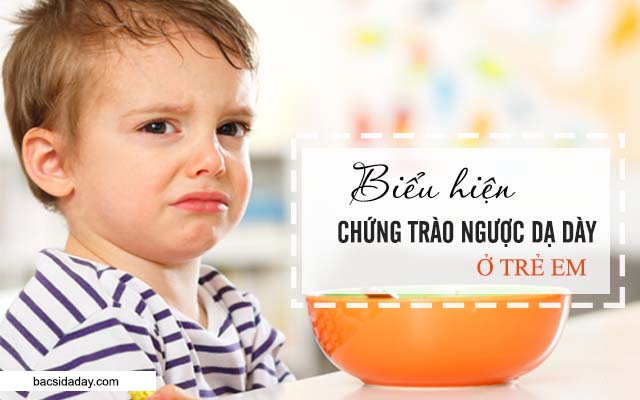 trào ngược dạ dày ở trẻ