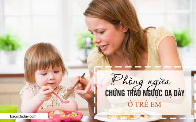 trào ngược dạ dày trẻ em