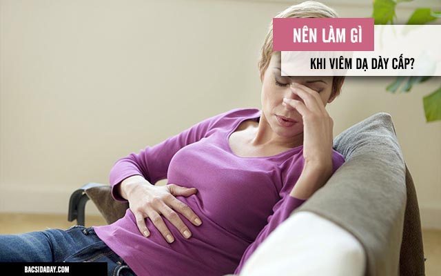 đau dạ dày nên làm gì