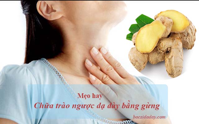 Chữa trào ngược dạ dày bằng gừng