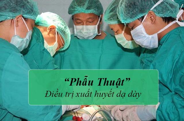 Điều trị xuất huyết dạ dày bằng phẫu thuật