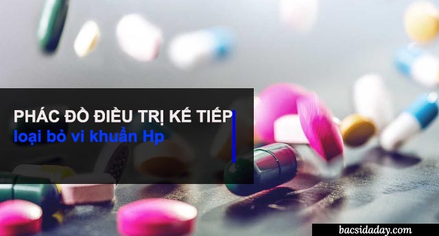 phác đồ trị vi khuẩn Hp hiệu quả