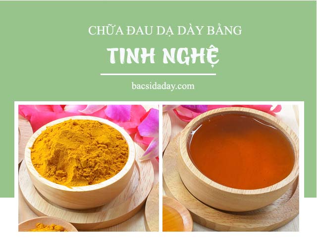 chữa đau dạ dày bằng nghệ