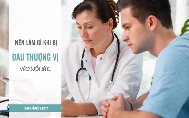  đau thượng vị buổi sáng