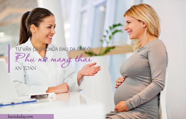 chữa đau dạ dày khi mang thai an toàn