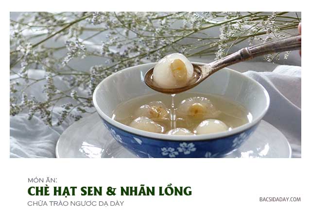 Chè hạt sen long nhãn chữa trào ngược dạ dày