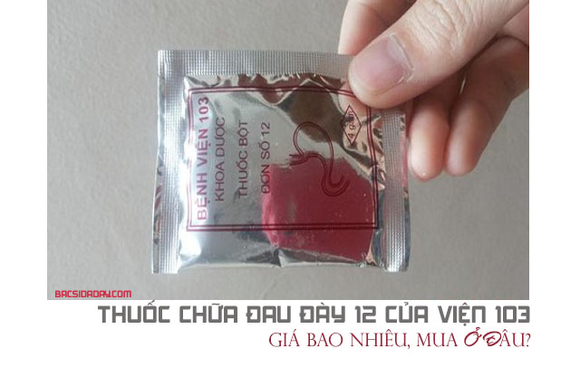 thuốc chữa đau dạ dày của viện 103