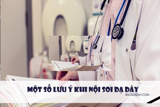 nội soi dạ dày cần lưu ý gì